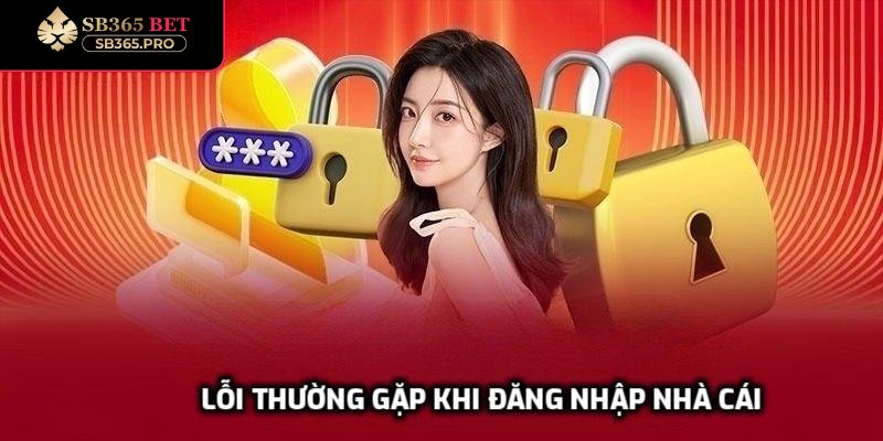 Sai thông tin là lỗi thường gặp khi đăng nhập nhà cái