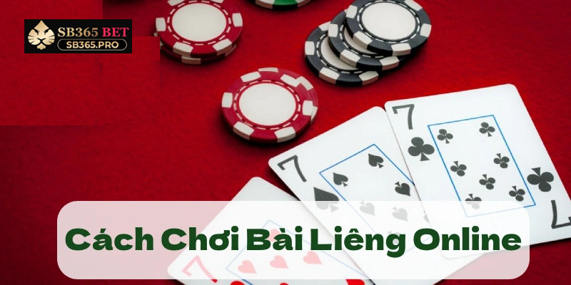 Thứ tự mạnh yếu của các bộ bài trong luật chơi Liêng