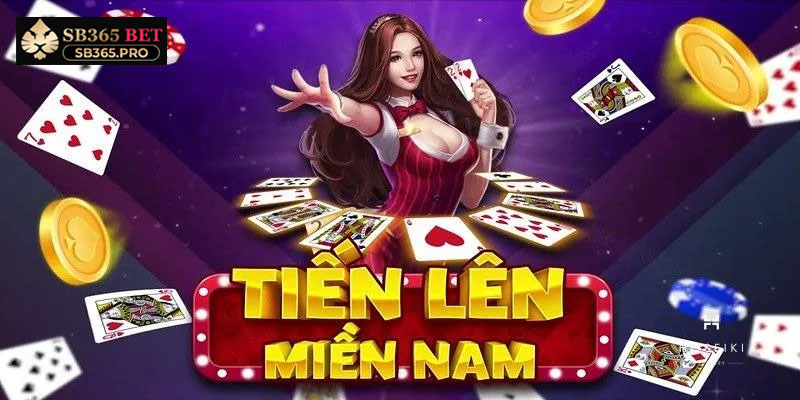 Kinh nghiệm chơi tiến lên miền Nam hiệu quả nhất hiện nay